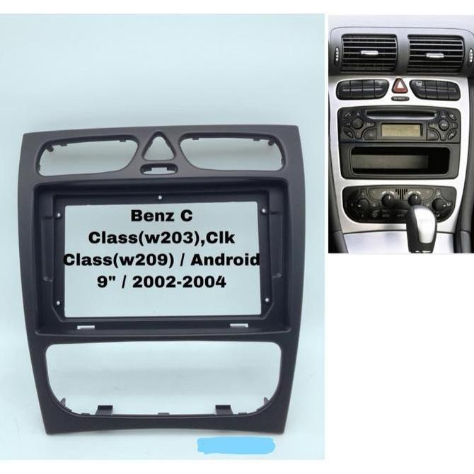 Frame  Headunit Android 9 Inch Mercedes Benz C Cl W203 2002-2006 Clk W209 Harga Spesial
