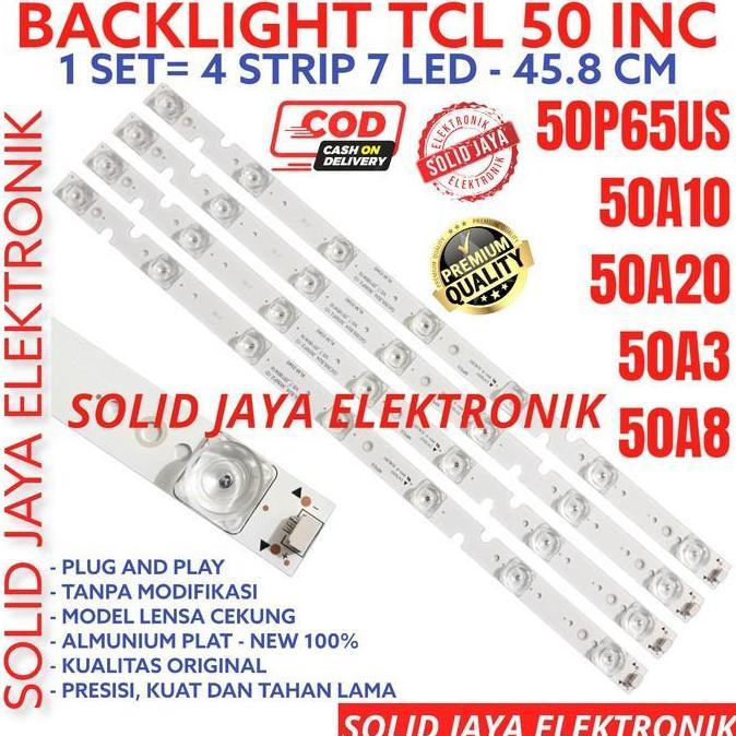 BACKLIGHT TV LED TCL 50 INC L50P65US L 50P65US 50P65 US 50A10 50A20 50A3 50S8 50P 65US LAMPU BL 7K 7