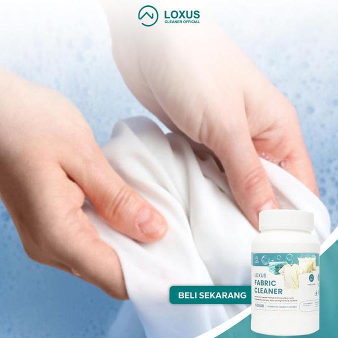 Loxus Fabric Cleaner Pembersih Noda Baju Kain Sarung Bantal