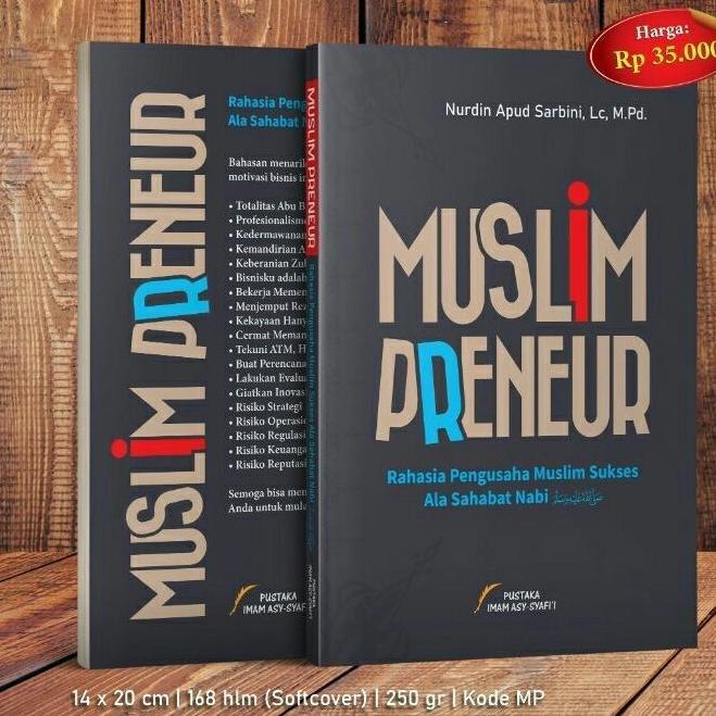 MUSLIM PRENEUR | Rahasia Pengusaha Muslim Sukses Ala Sahabat Nabi