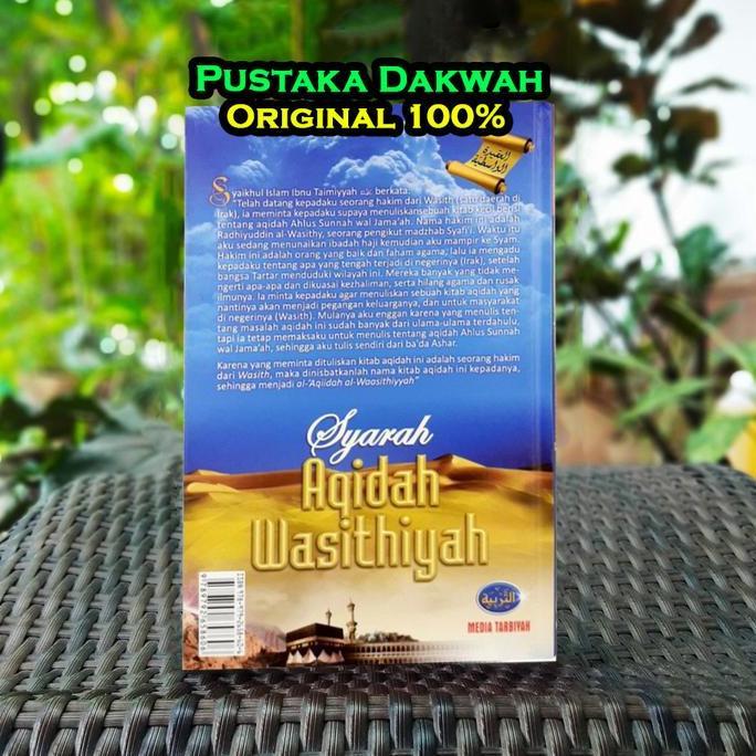 Syarah Aqidah Wasithiyah Prinsip Aqidah Ahlus Sunnah - Media Tarbiyah