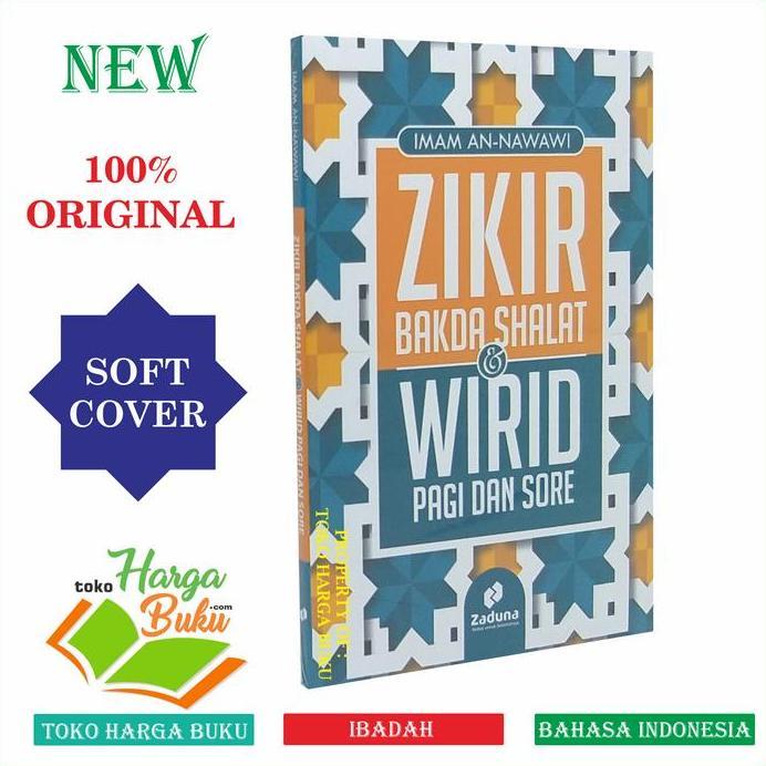 Zikir Bakda Shalat dan Wirid Pagi dan Sore Dzikir Ba'da Setelah Sholat
