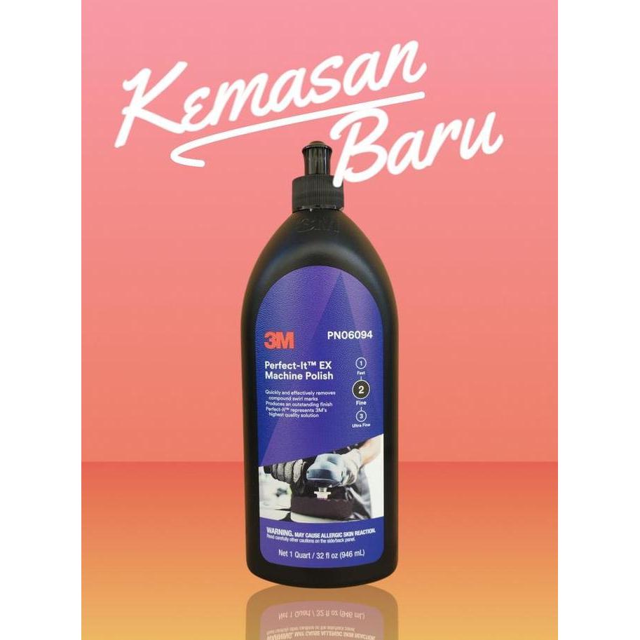 3M 6094 PERFECT IT EX MACHINE POLISH OBAT POLES MOBIL STEP 2 PENGHILANG SWIRLMARK ATAU SARANG LABA L