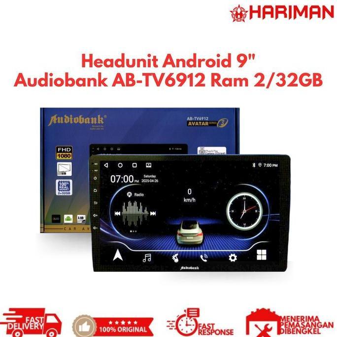 HEADUNIT ANDROID 9 INCH AUDIOBANK AB-TV6912 RAM 2/32GB ORIGINAL DAN TERPERCAYA