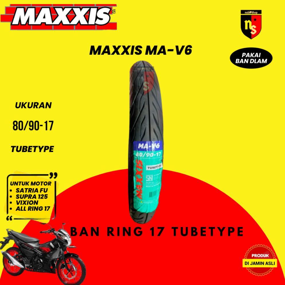 Ban Maxxis 80/90-17 MA V6 tube type - Ban Motor Ring 17 Belakang