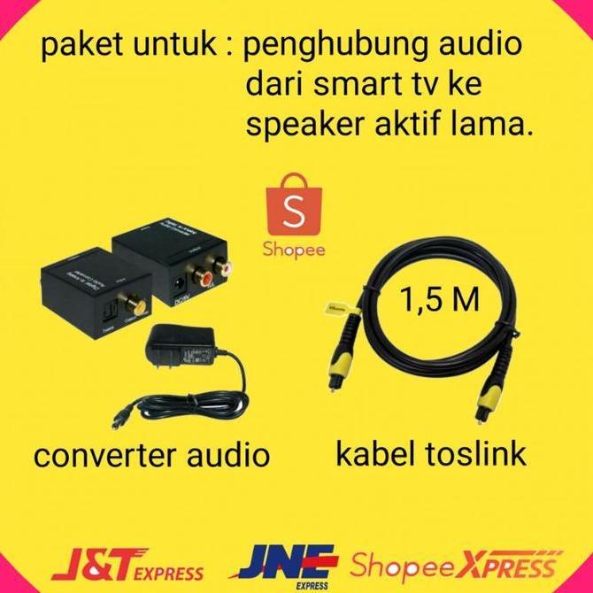 alat sambungan audio dari smart tv ke speaker aktif /converter digital