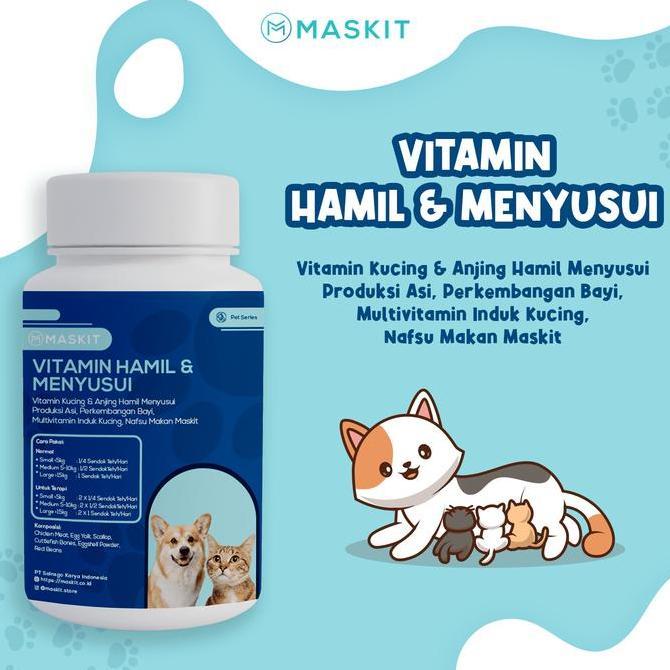 vitamin hewan kucing anjing hamil menyusui produksi asi maskit