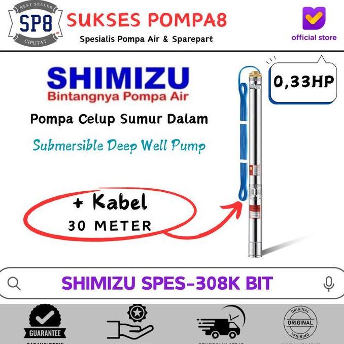 Submersible Pump SHIMIZU 0,33HP 3" SPES-308K BIT + Kabel/Pompa Satelit terlaris