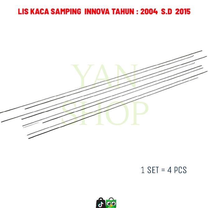 Lis Kaca Samping Tahun 2004 Kaca Pelipit Pintu Mobil Innova List Window Liner Inova Lama 2005 2006 2