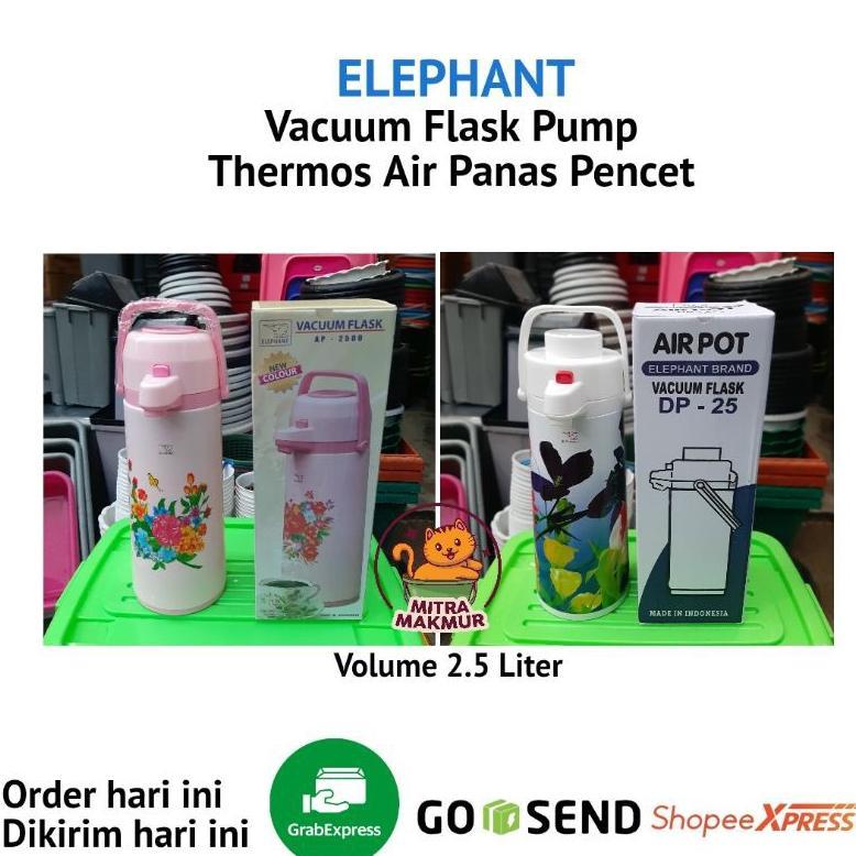 Elephant -Thermos Air Panas / Thermos Pencet / Termos Pompa 2.5 Liter Plastik Dan Stainless Trend