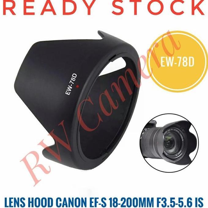 Lens Hood Canon EW78D EF-S 18-200mm F3.5-5.6 IS Lensa Ew-78D 18-200