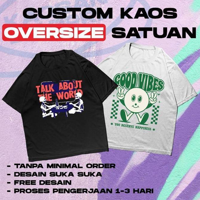 Kaos Oversize Custom / Kaos Custom Oversize 30s 24s / Sablon Kaos Oversize Custom Satuan / Oversized