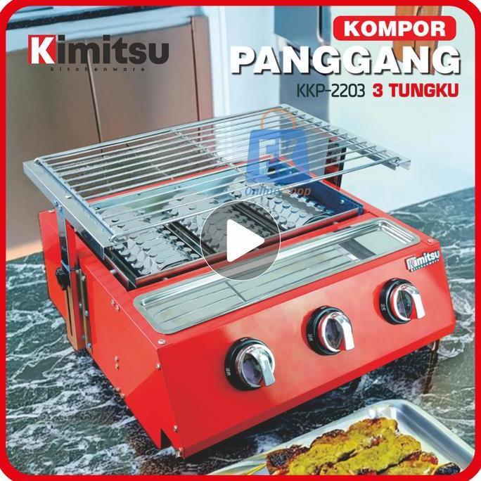 Kompor Panggang 3 Tungku KIMITSU KKP-2203 | Kompor Panggangan Gas | Kompor Panggang Gas | Kompor Pan