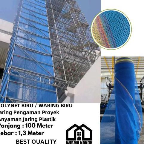 NEW POLYNET / WARING / JARING BIRU PENGAMAN BANGUNAN PROYEK 100M X 1,3M MURAH BERKUALITAS