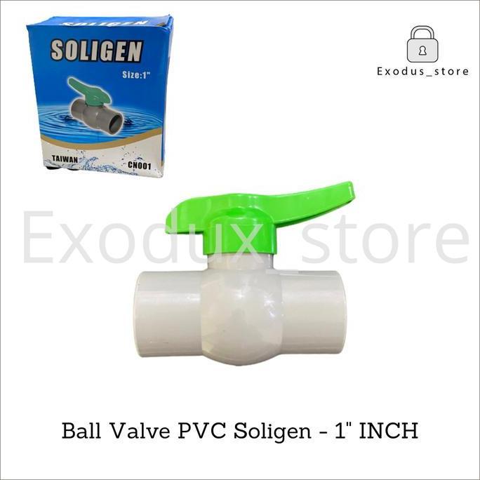 Bst Ready Stop Kran 1 Inch Soligen / Ball Valve Pvc Plastik / Stop Keran Air Best Seller