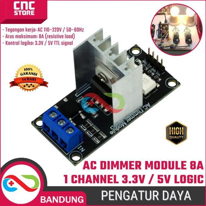 AC Dimmer Module 8A 1 Channel 3.3V 5V Logic Modul Pengatur Daya Lampu dan Motor AC untuk Arduino