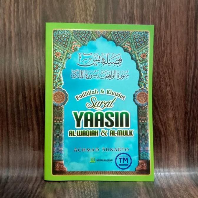 SAND FADHILAH SURAT YASIN Fadhilah & Khasiat Surat YASIN Yaasin Al-Waqiah & Al-Mulk - Mutiara Ilmu A