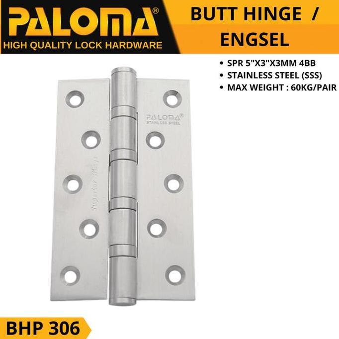 Engsel PALOMA BHP 302 304 305 306 stainless steel SUS 302 3 inch 4 inch 5 inch engsel pintu dan jend