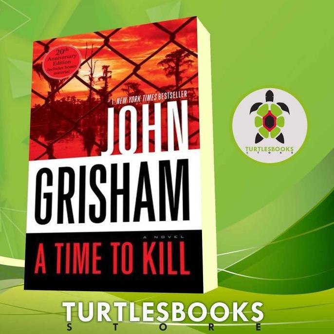 A Time to Kill John Grisham