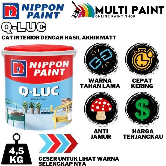 Daminahkelontong - Nippon Paint Q-Luc Cat Tembok Q Luc 4,5Kg Cat Tembok Nippon Paint Q Luc Cat Dindi