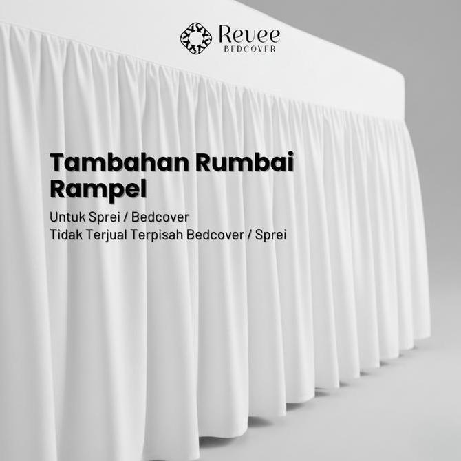 TERLARIS TAMBAHAN RUMBAI/RAMPEL UNTUK SPREI DAN BEDCOVER - REVEE BEDCOVER