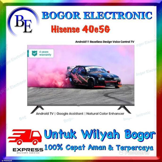 TERLARIS HISENSE ANDROID TV 40 INCH | 40E5G | E5G | ANDROID 11