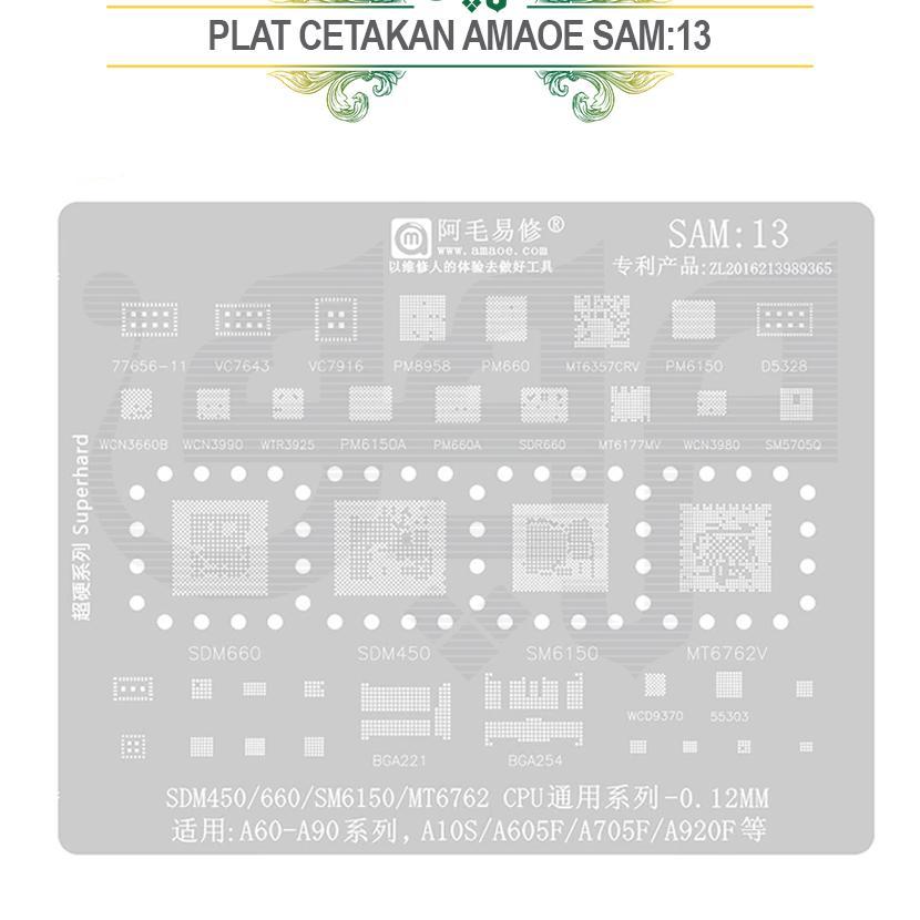 Plat Sam:13 Amaoe / Amaoe Stensil Sam:13 Untuk Samsung A60 - A90 A605F Sdm450 Sm6150 Cpu Reballing S