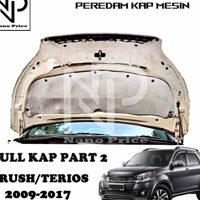 Peredam Panas Kap Mesin Mobil Rush Terios 2007 - 2017 Full Kap