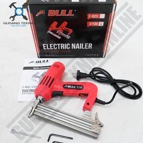 ORIZA (BULL E-F30 LISTRIK) Mesin Staples Paku Tembak LISTRIK BULL F30 / ELEKTRIC Nailer Gun BULL F 3