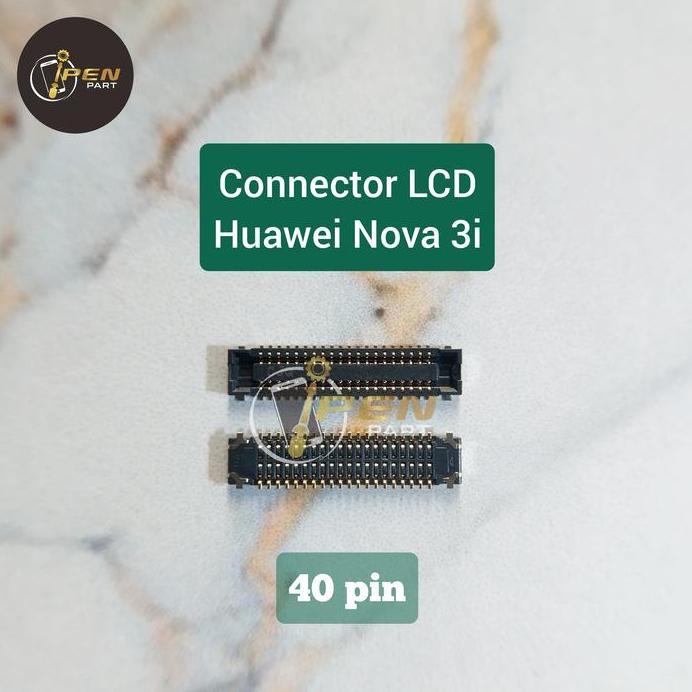 Konektor Lcd Huawei Nova 3i Original Soket Connector On Board