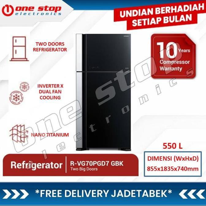 HITACHI R-VG70PGD7 / RVG70PGD7 GBK Kulkas 2 Pintu Glass Door 550 L