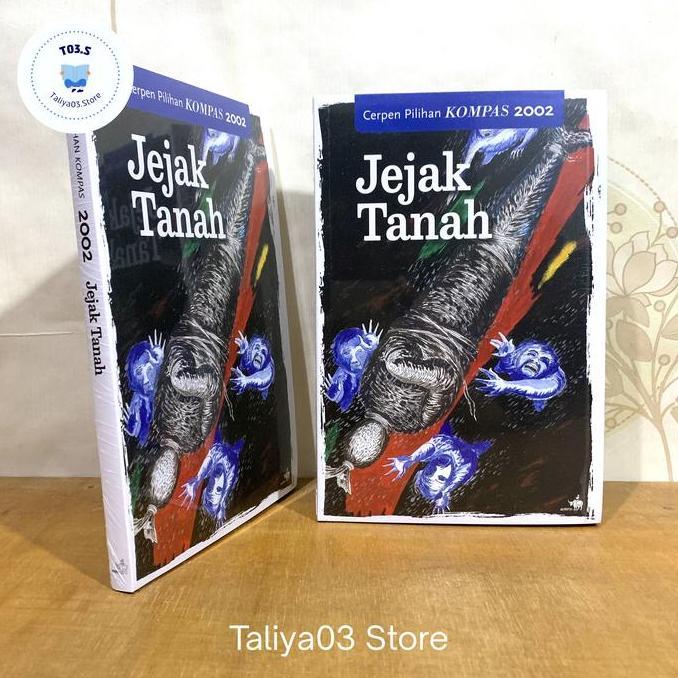 Buku Cerpen Pilihan Kompas 2002 Jejak Tanah