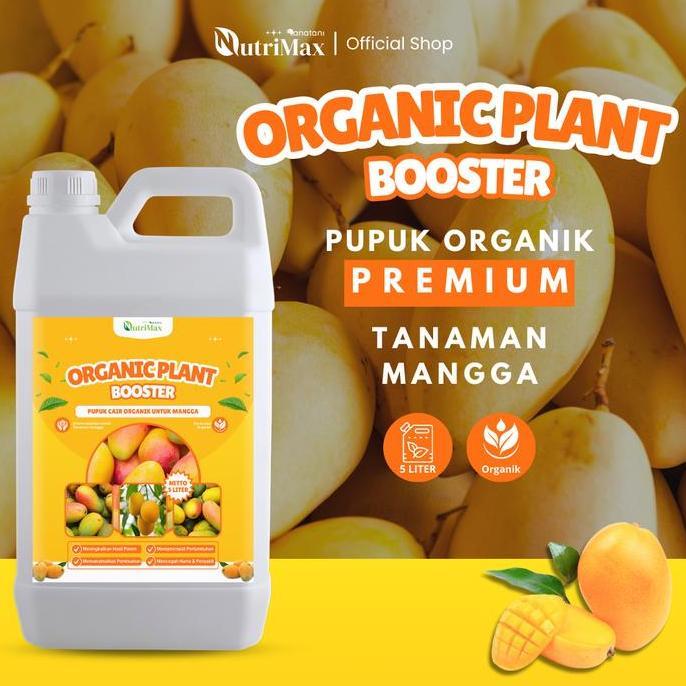 ORGANIC PLANT BOOSTER MANGGA 5 LITER - Pupuk Organik Cair Dan ZPT Khusus Tanaman Mangga - Mempercepa