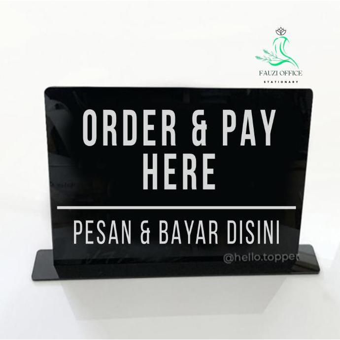 Sign Standing Order & Pay Here Akrilik | Sign Acrylic Order Pay Here