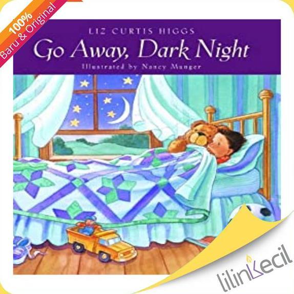 Buku Go Away, Dark Night - Liz Curtis Higgs