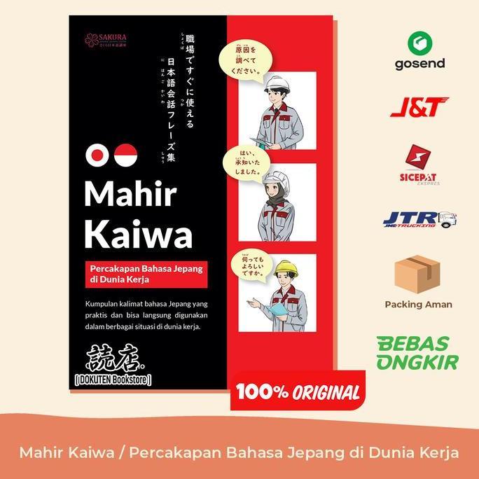 Mahir Kaiwa / Percakapan Bahasa Jepang di Dunia Kerja (ORIGINAL)