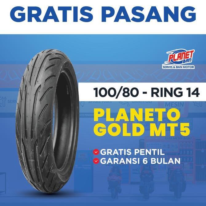Ban Motor Ring 14 - 100/80 Planeto Gold MT5 (Ban Motor DEPAN PCX 150, Vario 160, Ban Motor BELAKANG 