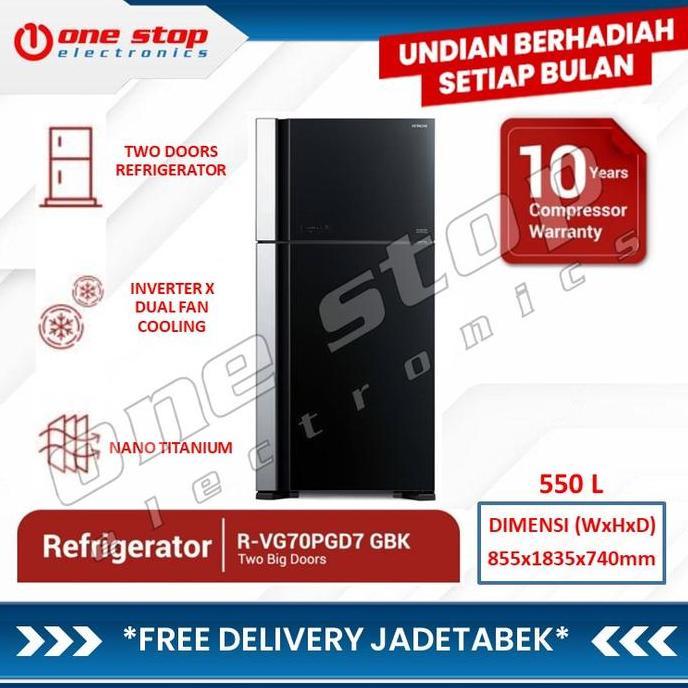 HITACHI R-VG70PGD7 / RVG70PGD7 GBK Kulkas 2 Pintu Glass Door 550 L