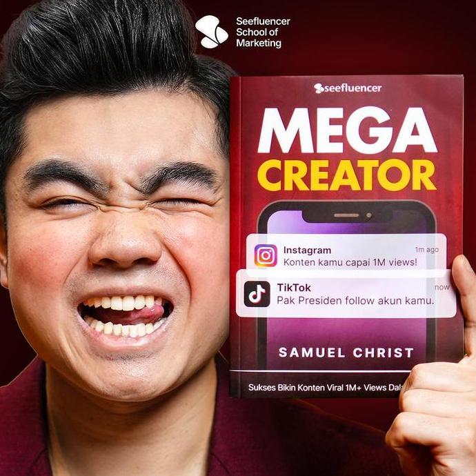 Buku Mega Creator by Samuel Christ Cara Bikin Konten Yang Selalu FYP 1M+ Views