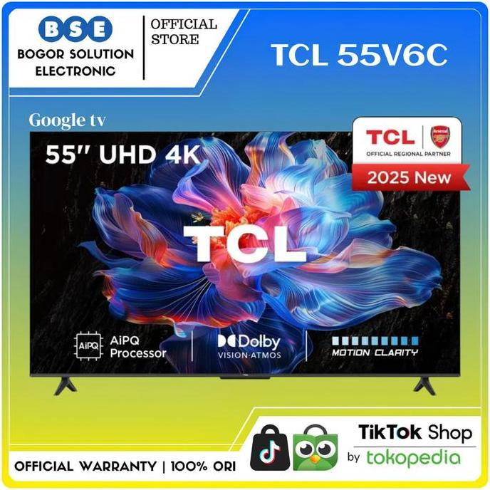 TCL 55V6C 4K UHD Dolby Audio TCL 55 Inch V6C New Series 55V6C Google tv TCL 55V6C Pengganti 55V6B