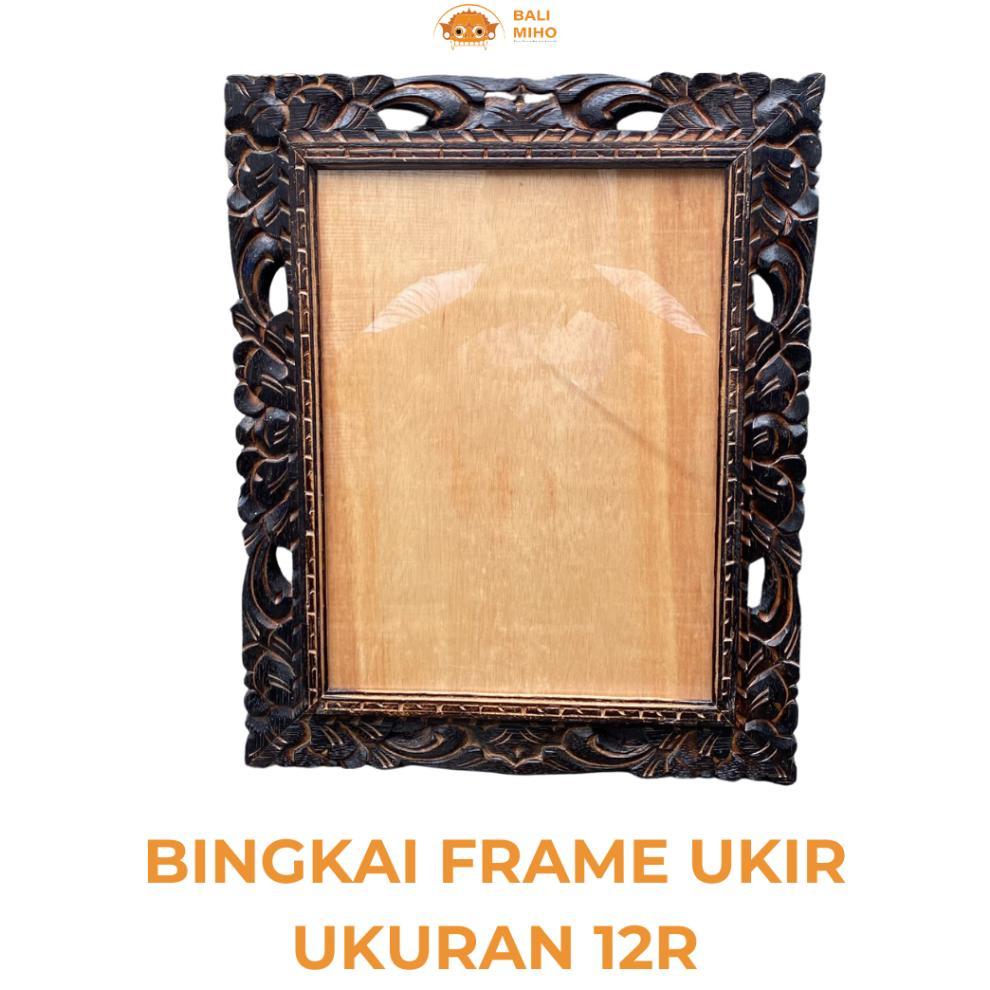 Bingkai Frame Ukir 12 R 30 X 40 Cm - Bingkai Ukir Kayu  - Frame Ukir 12 R - Bingkai Foto Bali - Bing