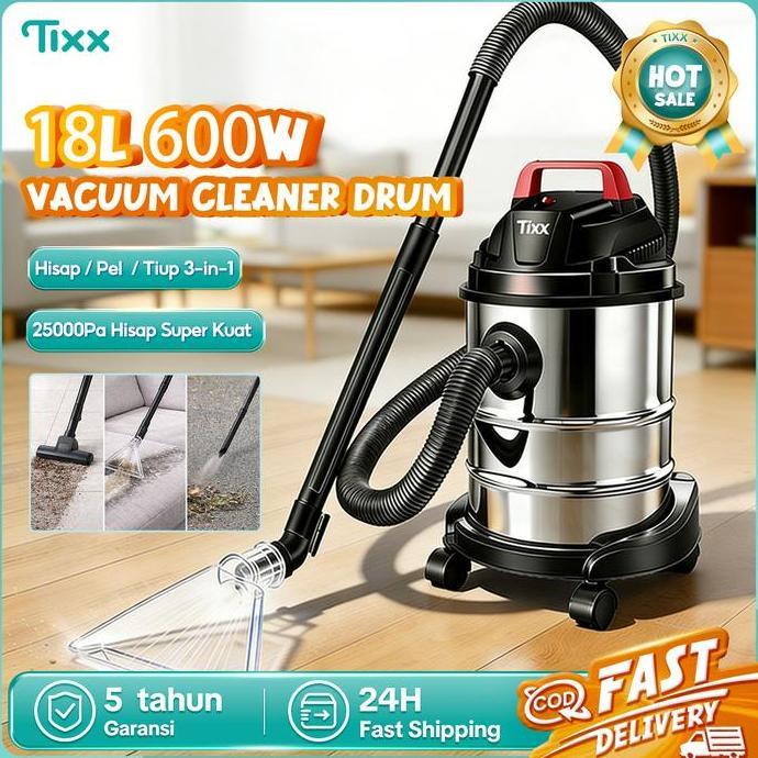TIXXTIXX Vacuum Cleaner 18L Stainless 3in1 Wet and Dry Daya Hisap Kuat 25000Pa Low Watt 500W Blower 