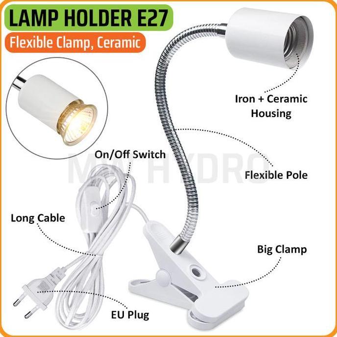 Flexible Ceramic E27 Lamp Holder Clamp, Fitting Jepit Lampu Fleksibel