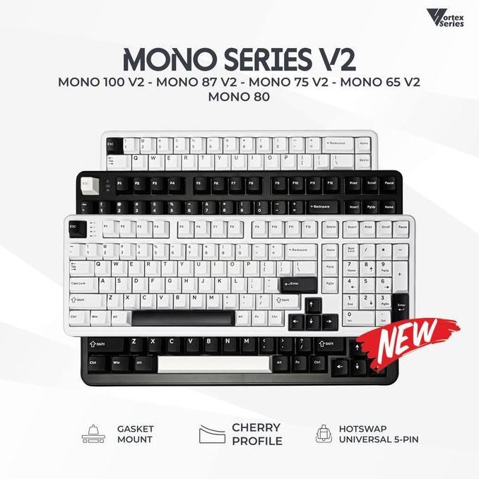 VortexSeries MONO SERIES V2 Wired Gasket Mount Mechanical Keyboard 65 75 80 87 / TKL 100 Layout | Ho