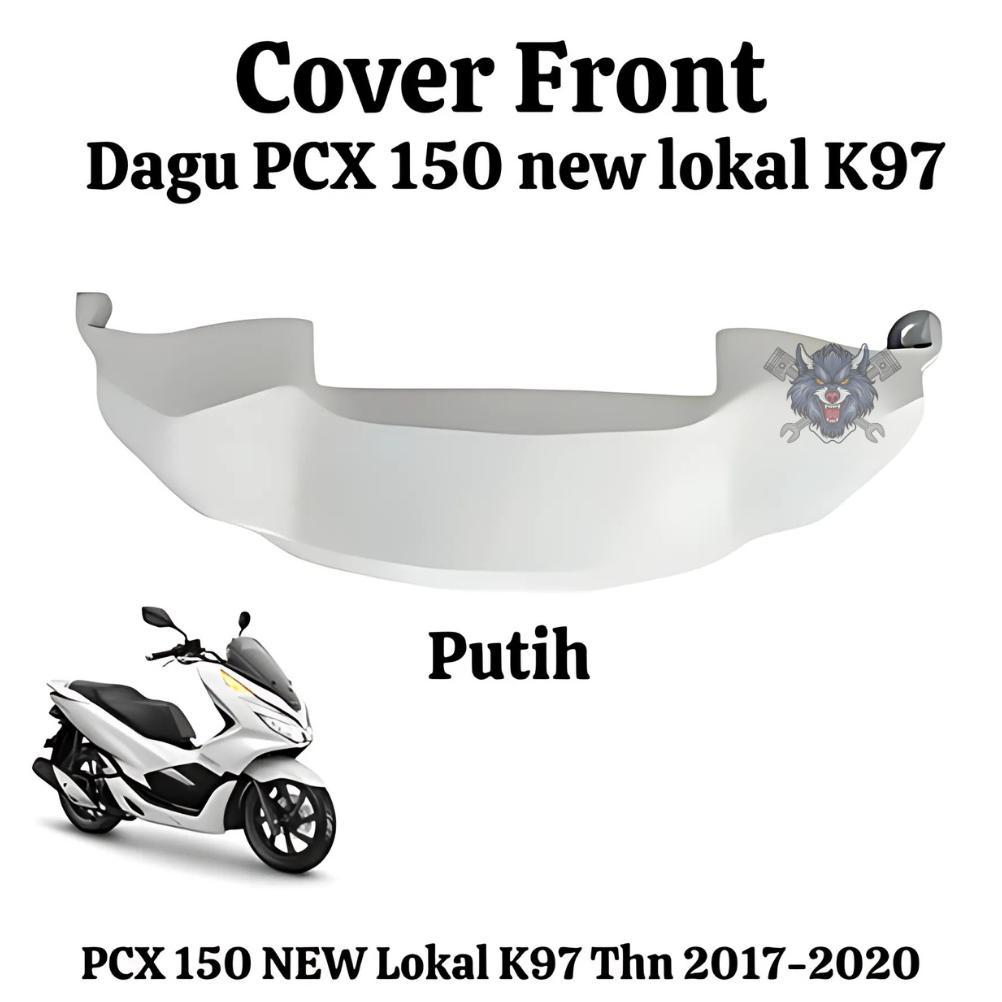 COVER FRONT CENTER DAGU PCX 150 NEW LOKAL K97 2017 2018 2019 2020 PUTIH