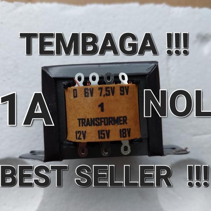 NOL TRAVO 1A NOL TRAFO 1 AMPERE A 0 O BUKAN CT KURAE INPUT 110V 0V 220V OUTPUT AC 0V ENGKEL 6V 7V5 7