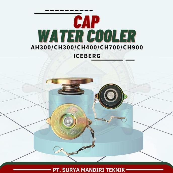 TERMURAH - TUTUP RADIATOR / CAP WATER COOLER AH300/CH300-CH900 TEBAL ICEBERG