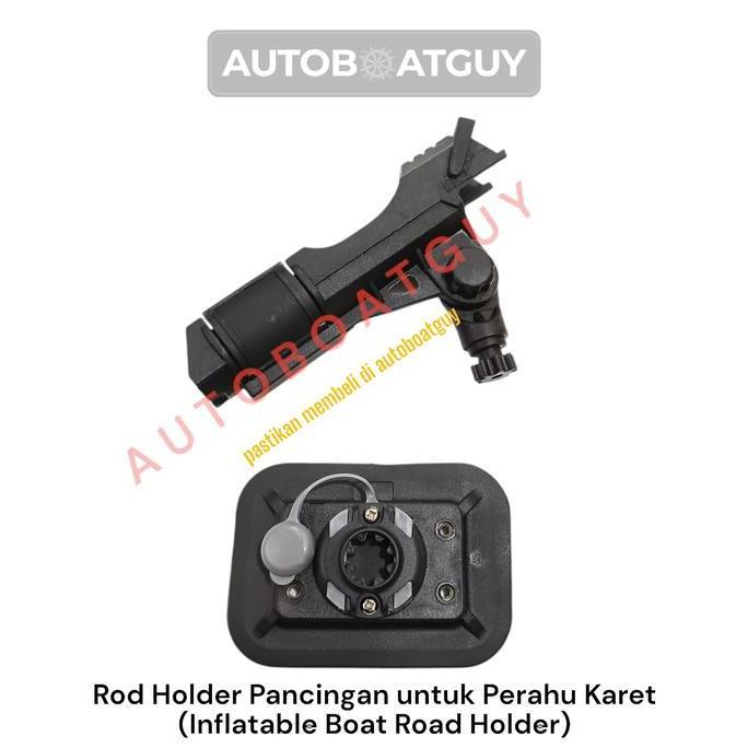 Rod Holder Pancingan untuk Perahu Karet ( Inflatable Boat Rod Holder )