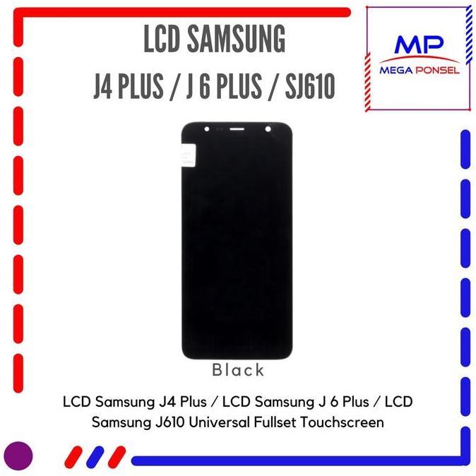 LCD Samsung J4 Plus / LCD Samsung J 6 Plus / LCD Samsung J610