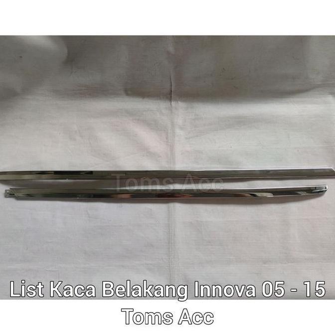 Promo Lis Kaca Belakang Innova 2005 2011 Chrome List Krom Bagasi Diskon
